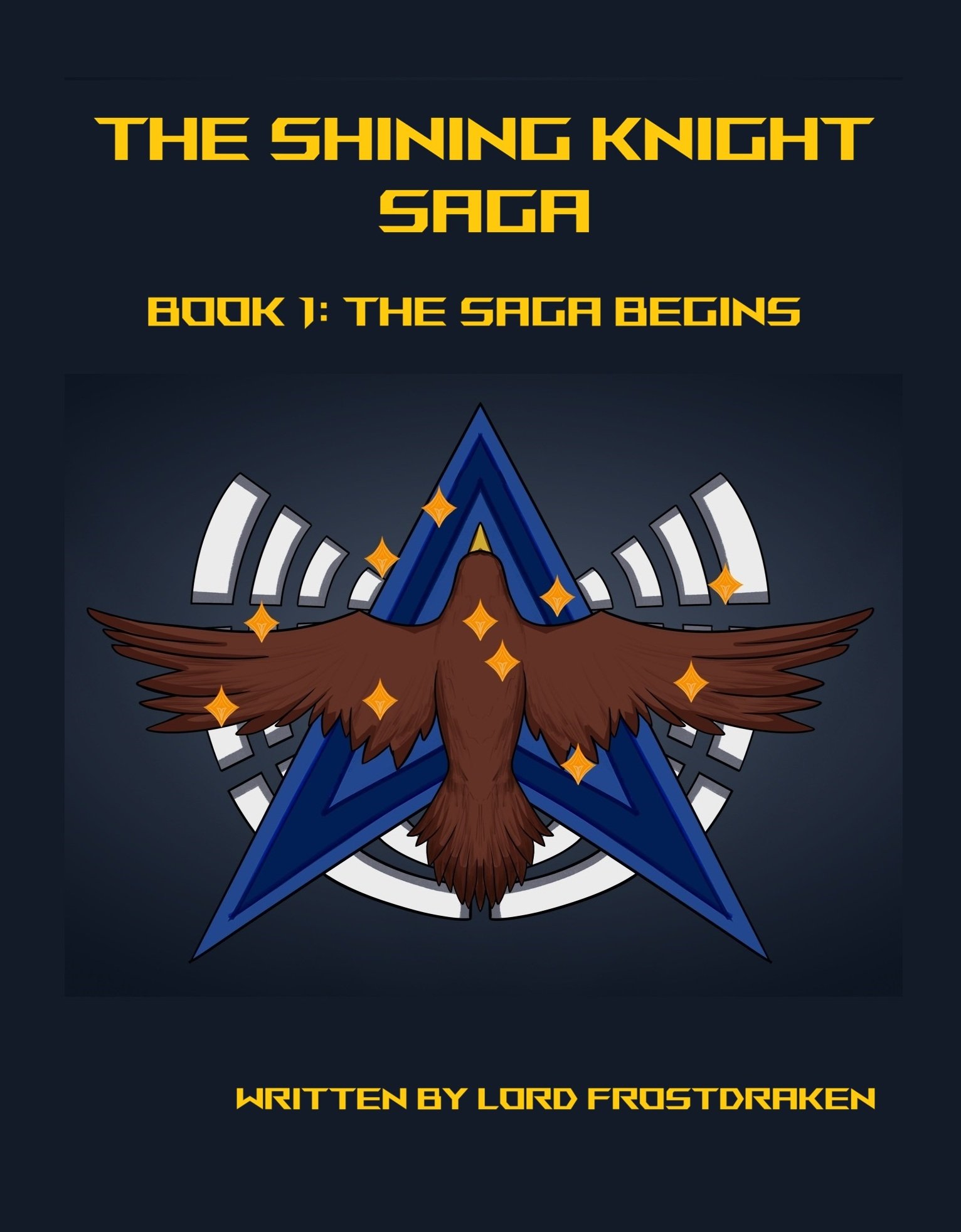 The Shining Knight Saga Book 1: The Saga Begins