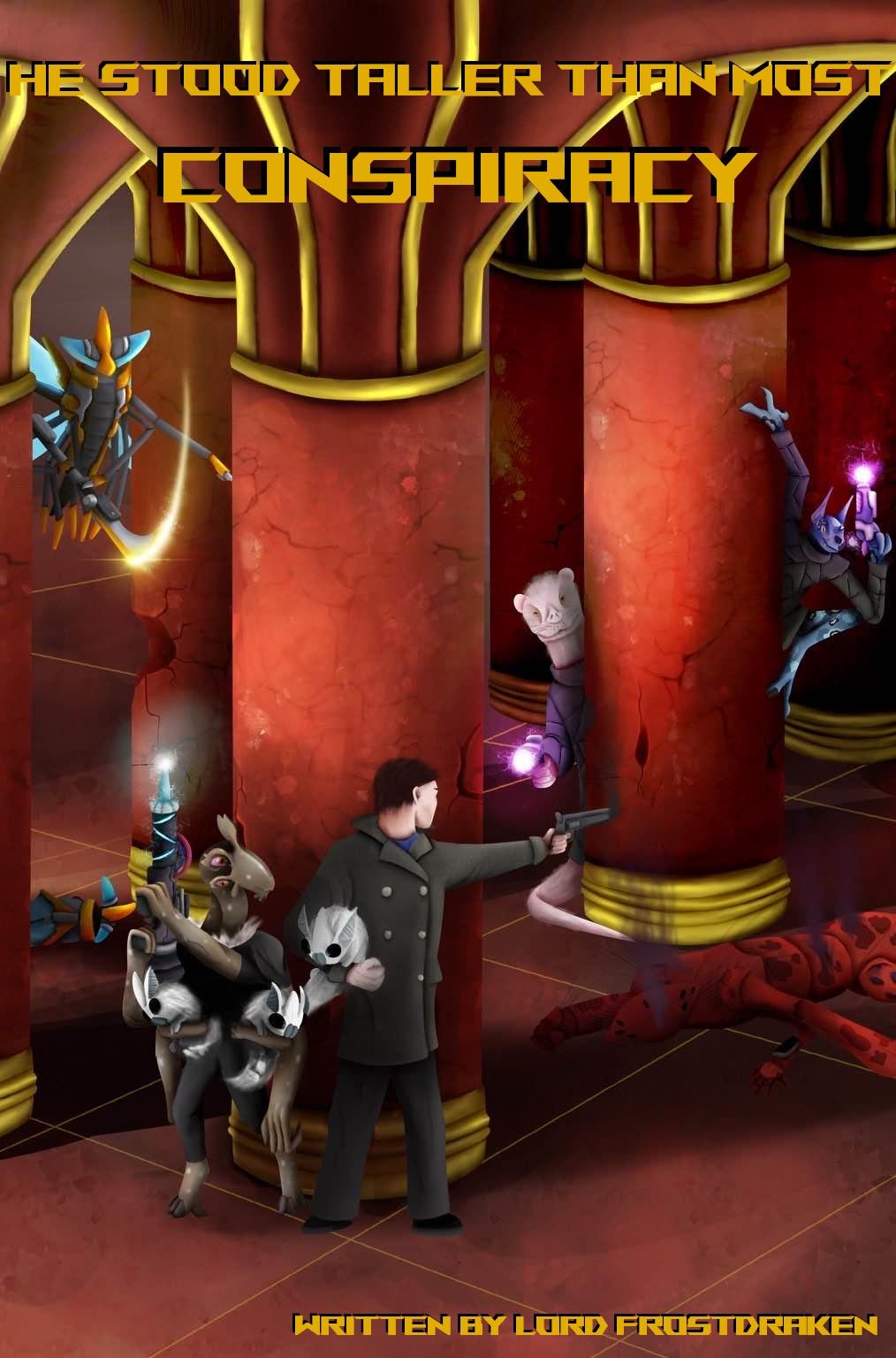 He Stood Taller Than Most Book 2: Conspiracy