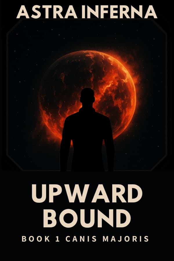 Astra Inferna: Upward Bound Canis Majoris